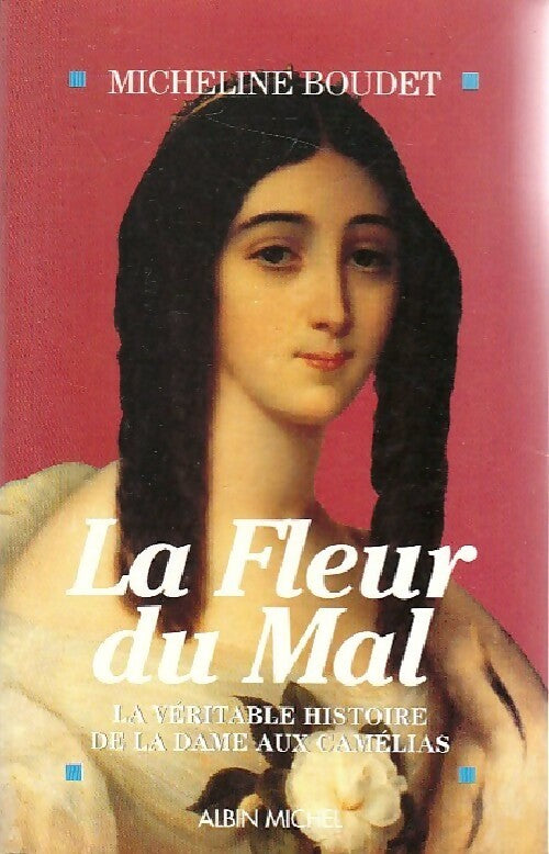 Livrenpoche : La fleur du mal - Micheline Boudet - Livre