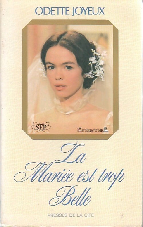 Livrenpoche : La mariée était trop belle - Odette Joyeux - Livre
