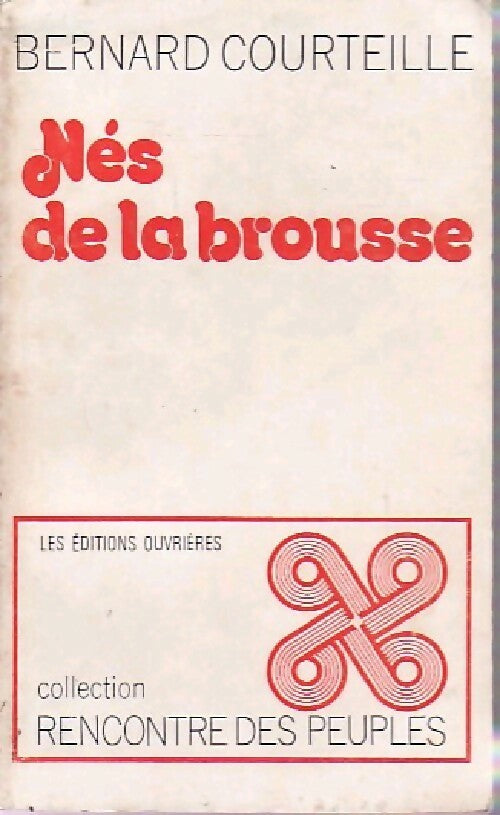 Livrenpoche : Nés de la brousse - Bernard Courteille - Livre