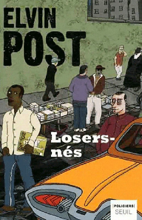 Livrenpoche : Losers-nés - Elvin Post - Livre