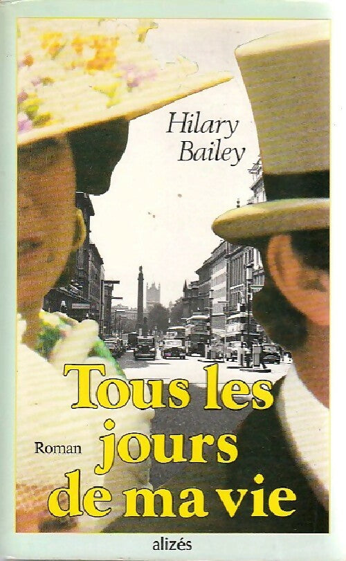 Livrenpoche : Tous les jours de ma vie - Hilary Bailey - Livre