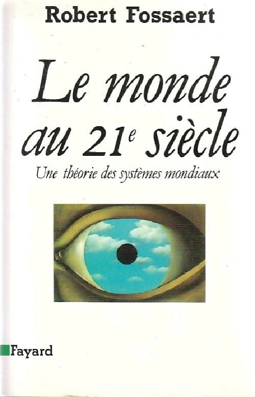 Livrenpoche : Le monde au 21e siècle - Robert Fossaert - Livre