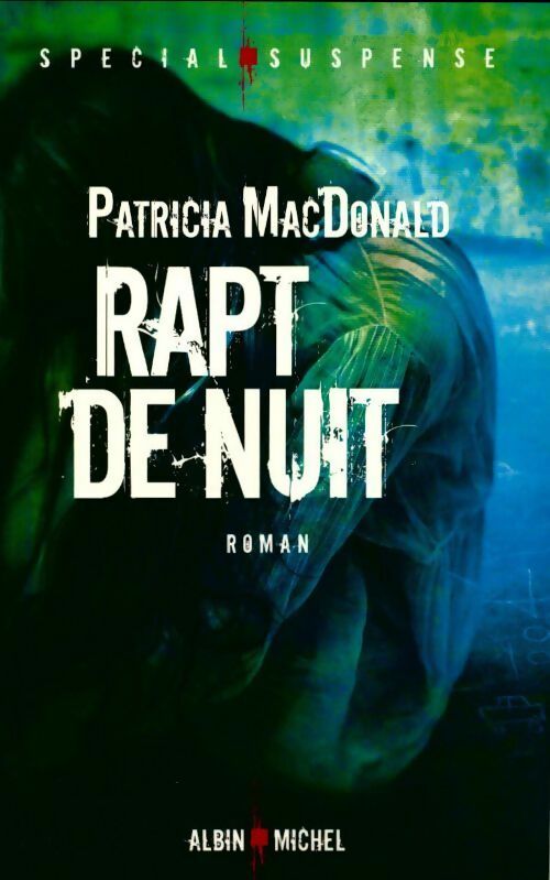 Livrenpoche : Rapt de nuit - Patricia J. MacDonald - Livre