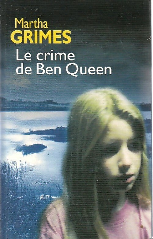 Livrenpoche : Le crime de Ben Queen - Martha Grimes - Livre