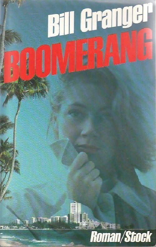Livrenpoche : Boomerang - Bill Granger - Livre