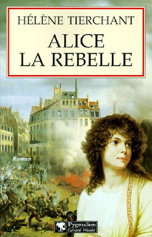 Livrenpoche : Alice la rebelle - Hélène Tierchant - Livre