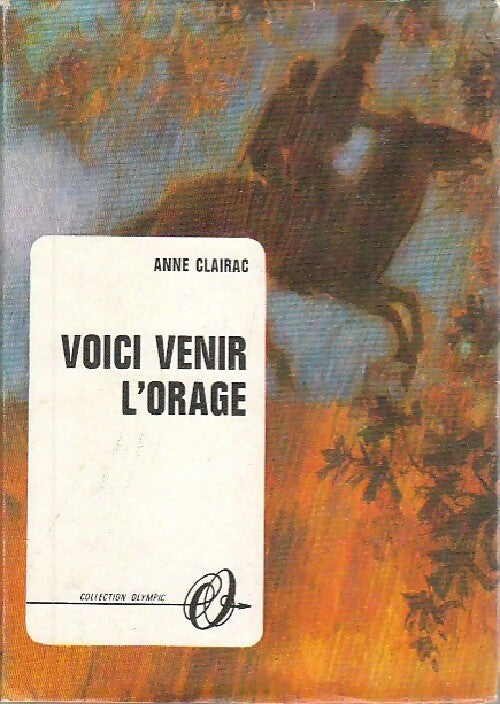Livrenpoche : Voici venir l'orage - Anne Clairac - Livre