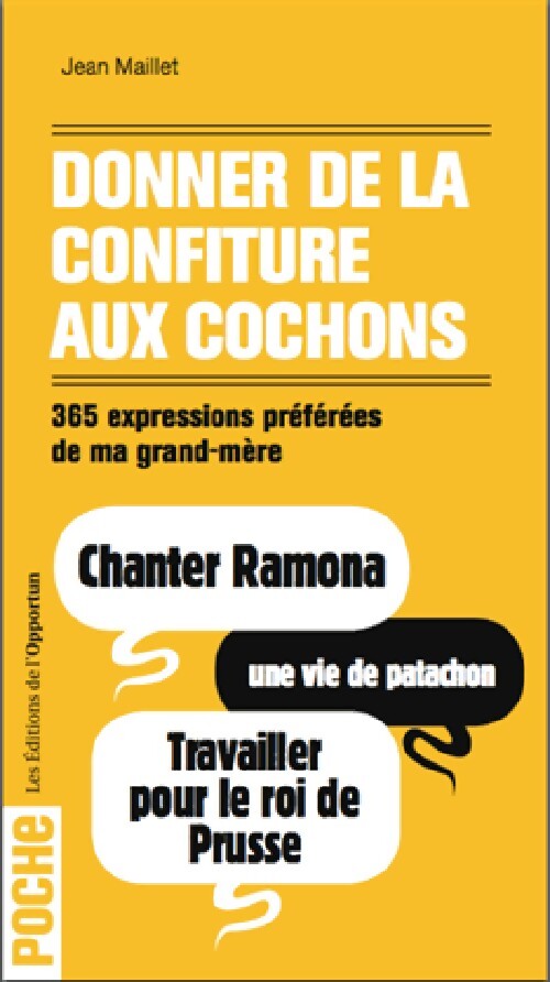 Livrenpoche : Donner de la confiture aux cochons - Jean Maillet - Livre