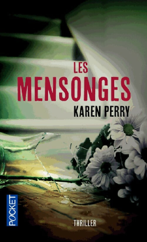 Livrenpoche : Les mensonges - Karen Perry - Livre