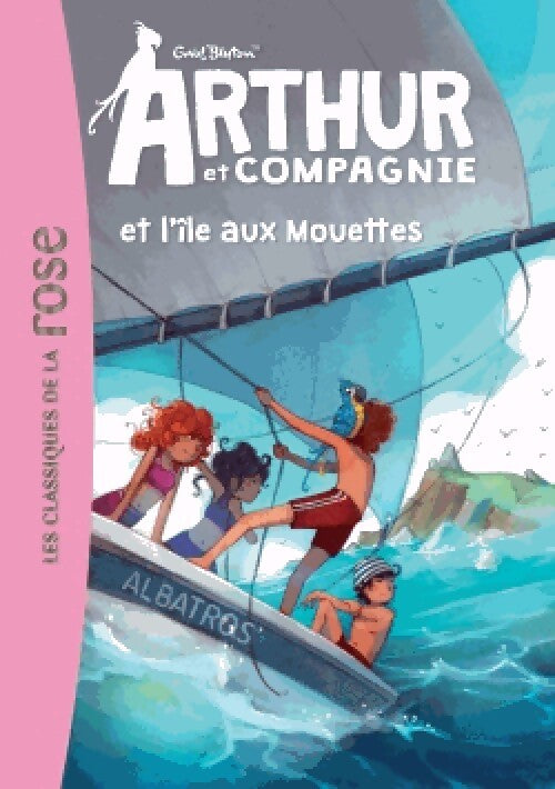 Arthur et Cie à l'île aux mouettes - Enid Blyton - Livre
