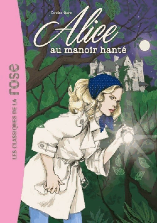 Livrenpoche : Alice au manoir hanté - Caroline Quine - Livre