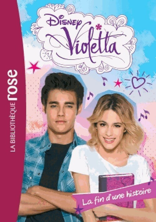 Livrenpoche : Violetta Tome XXII : La fin d'une histoire - Disney - Livre