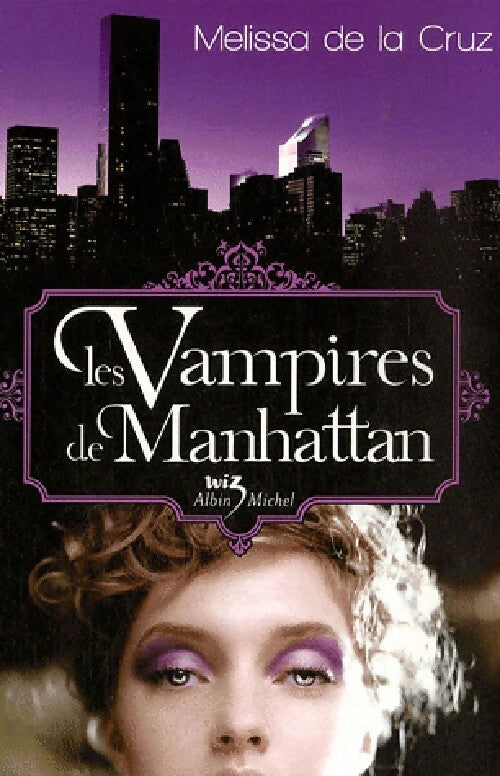 Livrenpoche : Les vampires de Manhattan Tome I - Melissa De La Cruz - Livre