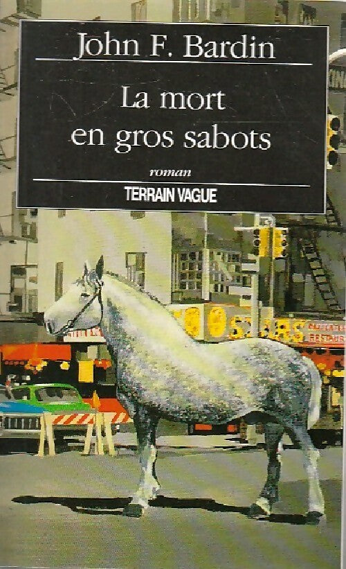 Livrenpoche : La mort en gros sabots - John Franklin Bardin - Livre