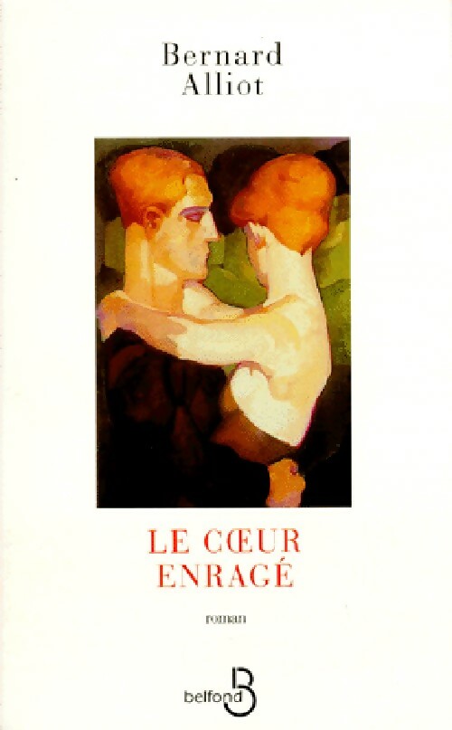 Livrenpoche : Le coeur enragé - Bernard Alliot - Livre