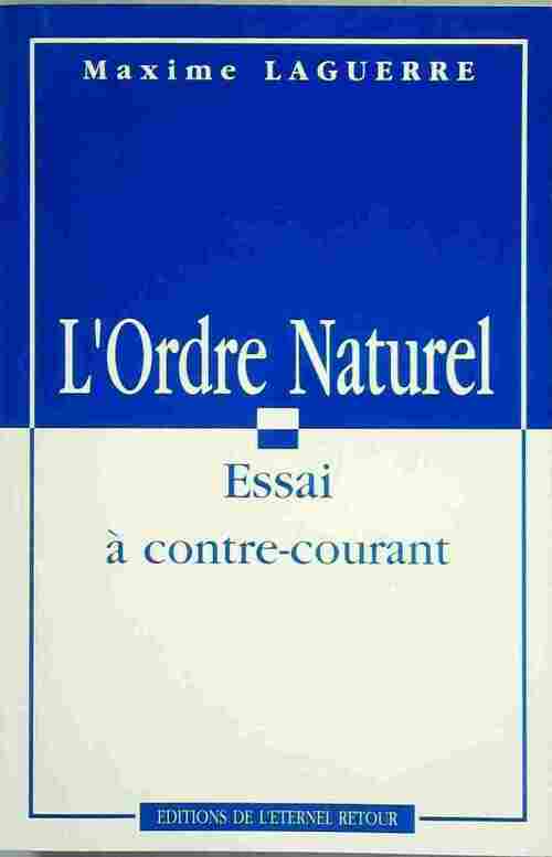 Livrenpoche : L'ordre nature. Essai à contre-courant - Maxime Laguerre - Livre