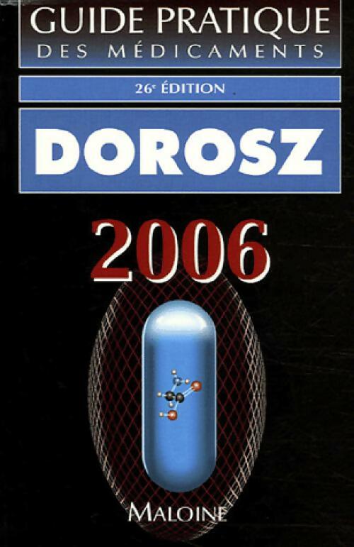 Livrenpoche : Guide pratique des médicaments Dorosz 2006 - Inconnu - Livre