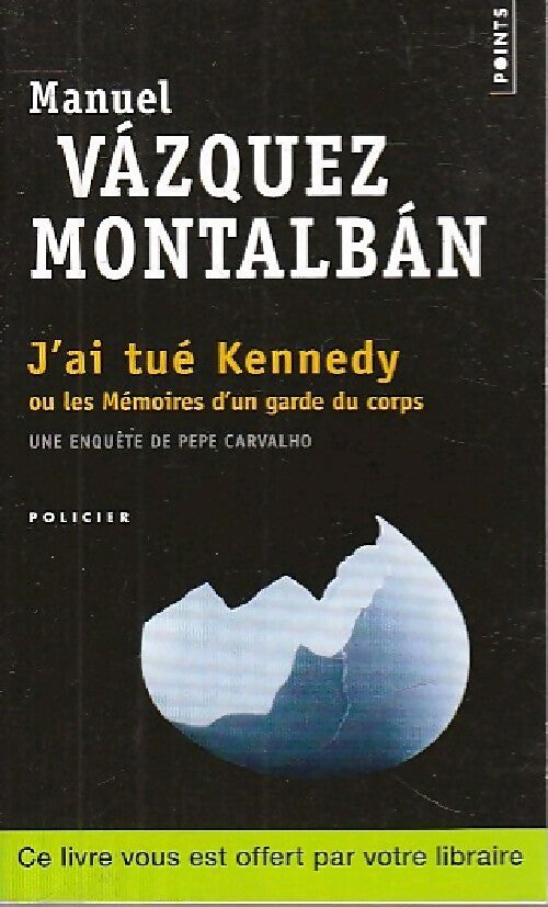 J'ai tué Kennedy - Manuel Vàzquez Mantalbàn - Livre