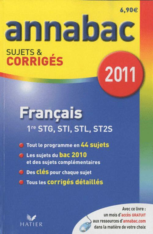 Livrenpoche : Français 1ère STG, STI, STL, ST2S Sujets corrigés 2011 - Sylvie Dauvin - Livre