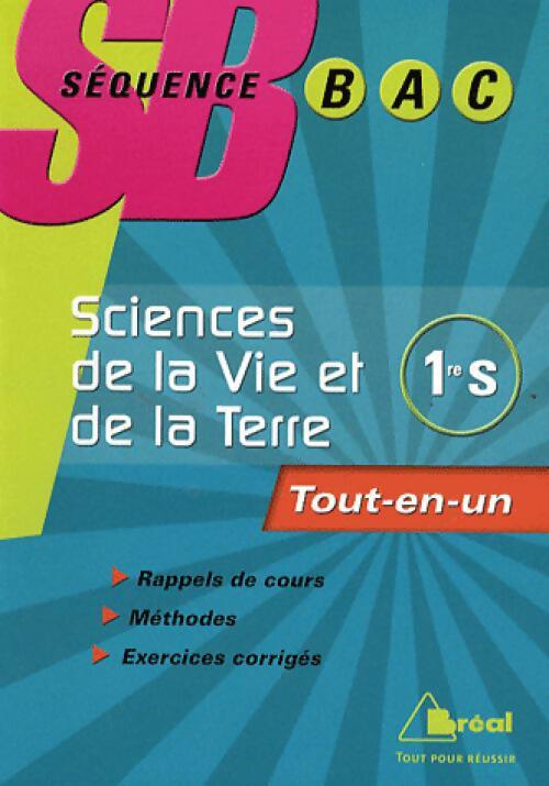Sciences de la vie et de la terre : Terminale S - Claudine Gaston -  Séquence BAC - Livre