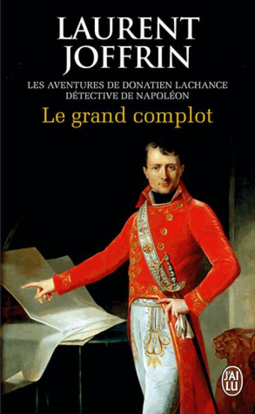 Le grand complot - Laurent Joffrin - Livre