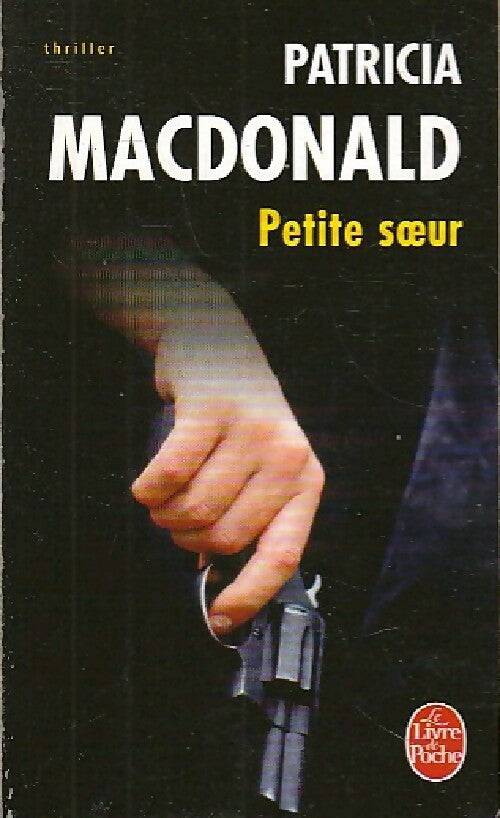 Livrenpoche : Petite soeur - Patricia J. MacDonald - Livre