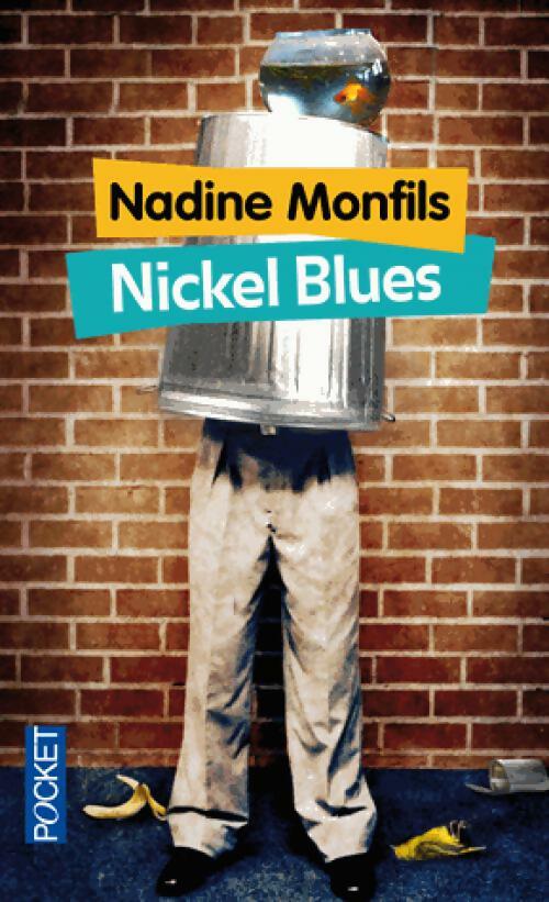 Livrenpoche : Nickel Blues - Nadine Monfils - Livre