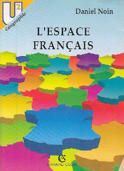 Livrenpoche : L'espace français - Daniel Noin - Livre