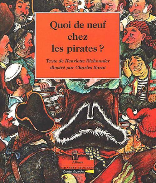 Livrenpoche : Quoi de neuf chez les pirates ? - Henriette Bichonnier - Livre