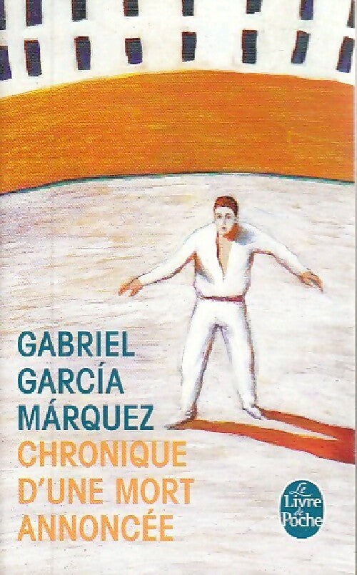 Livrenpoche : Chronique d'une mort annoncée - Gabriel Garcìa Màrquez - Livre
