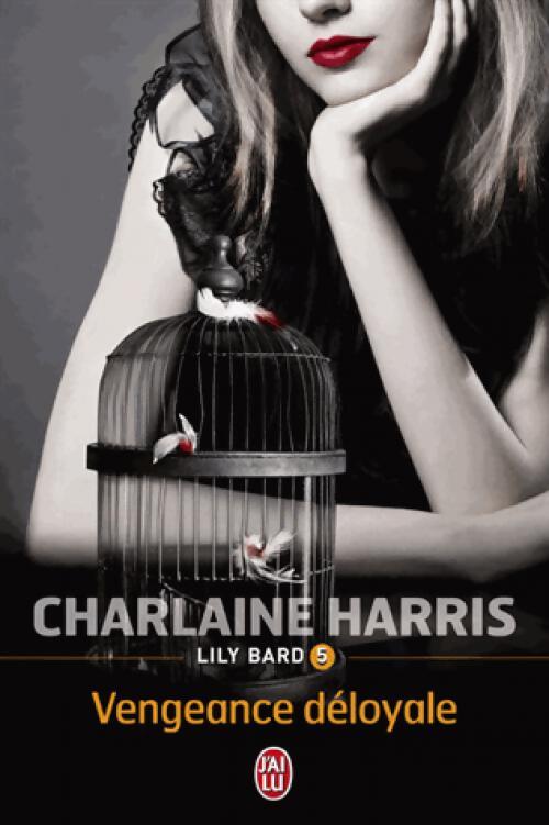 Lily Bard Tome V : Vengeance déloyale - Charlaine Harris - Livre