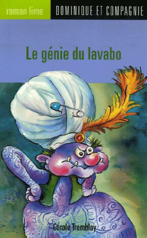 Livrenpoche : Le génie du lavabo - Carole Tremblay - Livre