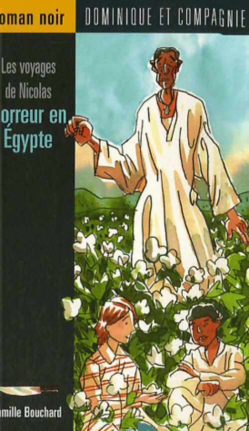 Horreur en Egypte - Camille Bouchard -  Roman noir - Livre