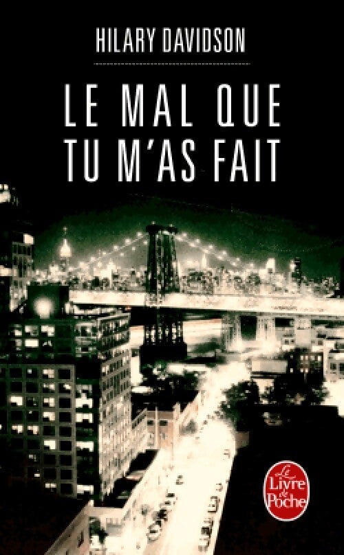 Le mal que m'as fait - Hilary Davidson - Livre