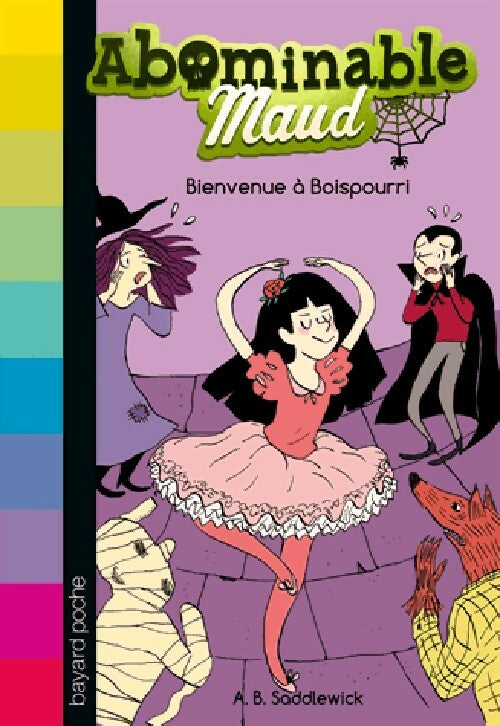 Livrenpoche : Abominable Maud Tome I : Bienvenue à Boispourri - A.B. Saddlewick - Livre