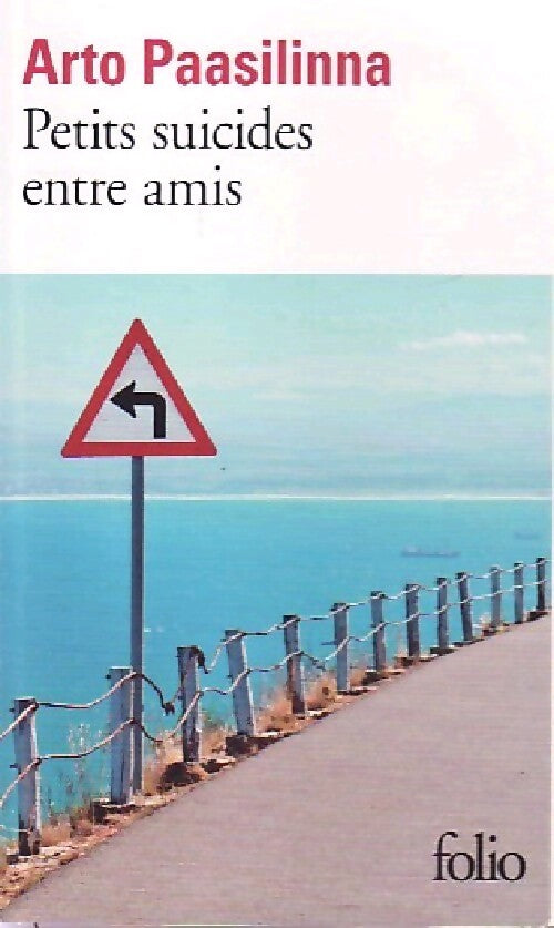 Petits suicides entre amis - Arto Paasilinna - Livre
