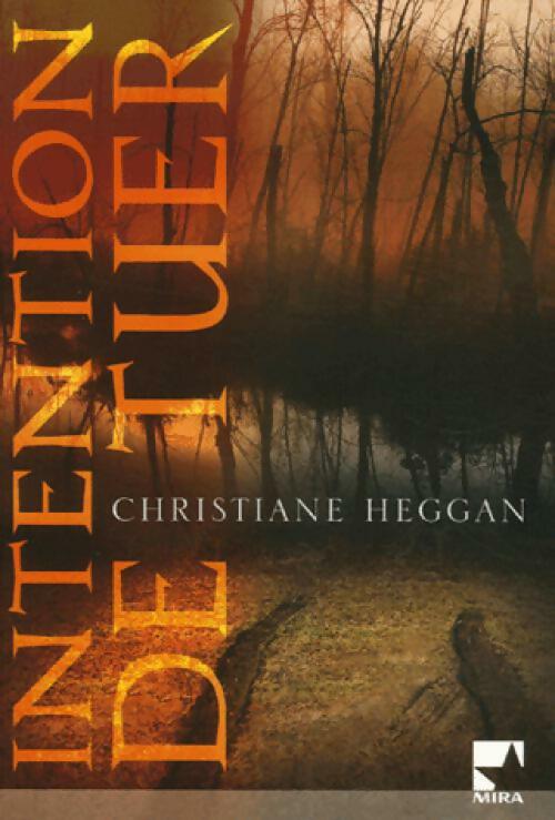 Livrenpoche : Intention de tuer - Christiane Heggan - Livre