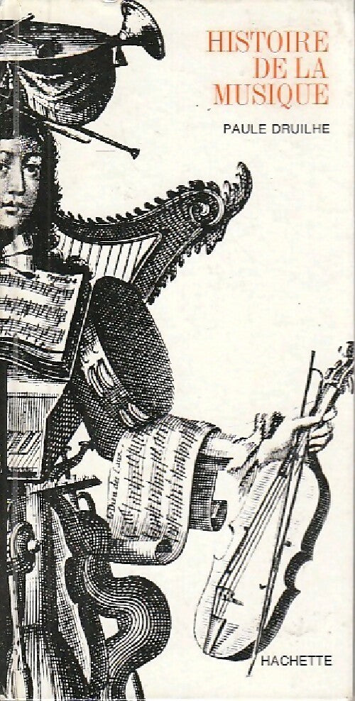 Livrenpoche : Histoire de la musique - Paule Druilhe - Livre