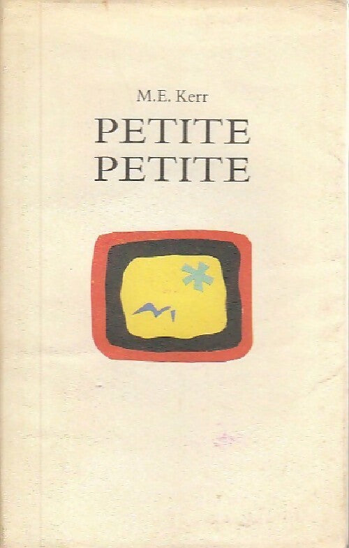 Livrenpoche : Petite petite - M.E. Kerr - Livre