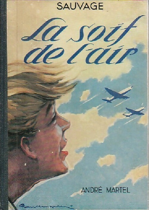 Livrenpoche : La soif de l'air - Roger Sauvage - Livre