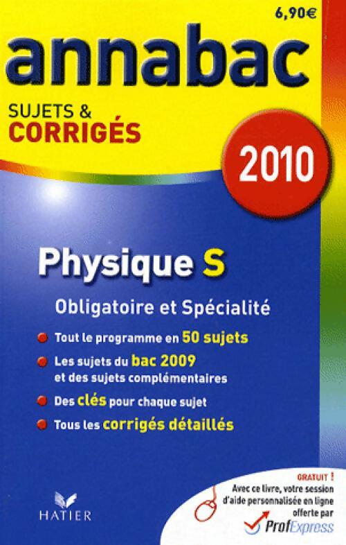 Livrenpoche : Physique Terminales S Sujets et corrigés 2010 - Olivier Bouvry - Livre