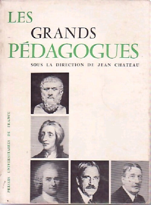 Les grands pédagogues - Collectif - Livre