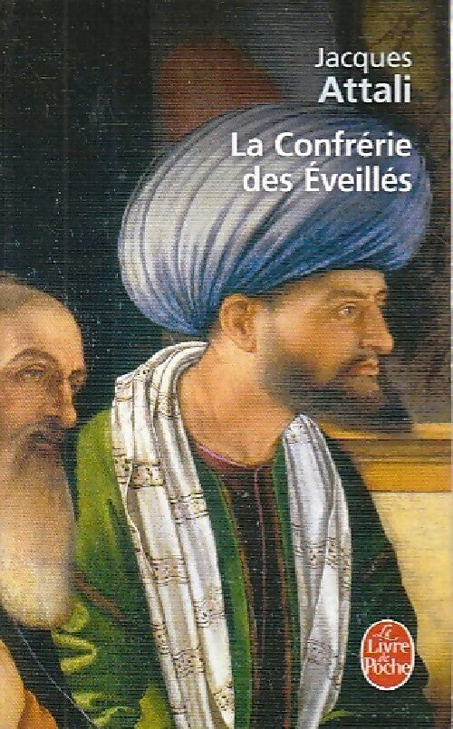 Livrenpoche : La confrérie des éveillés - Jacques Attali - Livre