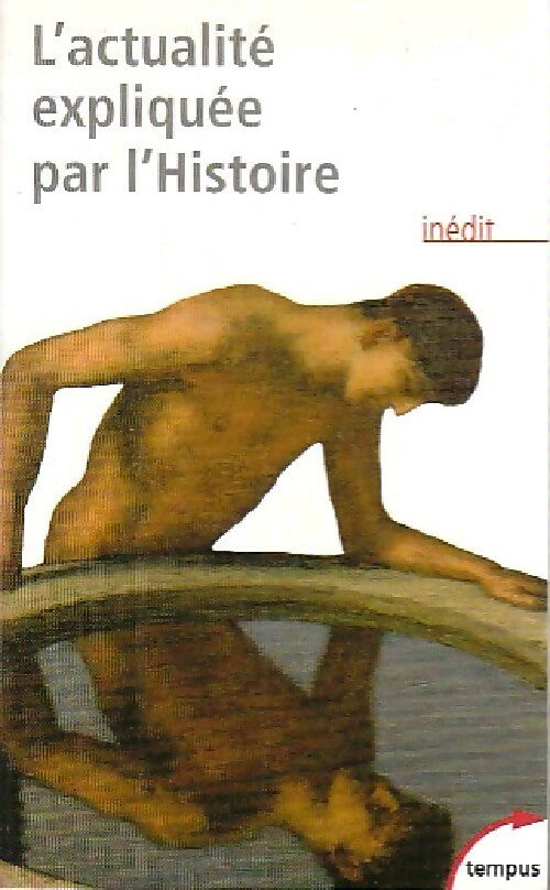 Livrenpoche : L'actualité expliquée par l'Histoire - Collectif - Livre