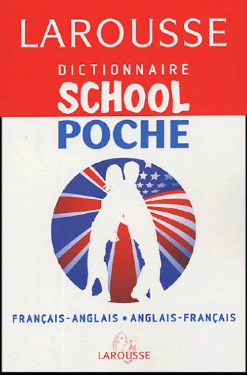 Livrenpoche : Dictionnaire school poche français-anglais, anglais-français - Inconnu - Livre