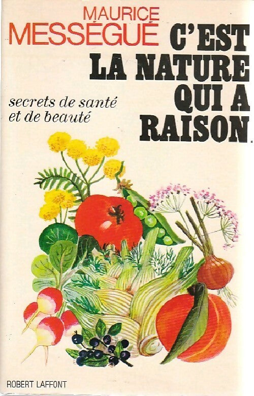 Livrenpoche : C'est la nature qui a raison - Maurice Mességué - Livre