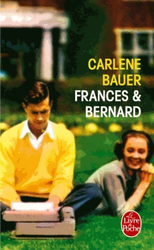 Livrenpoche : Frances & Bernard - Carlene Bauer - Livre