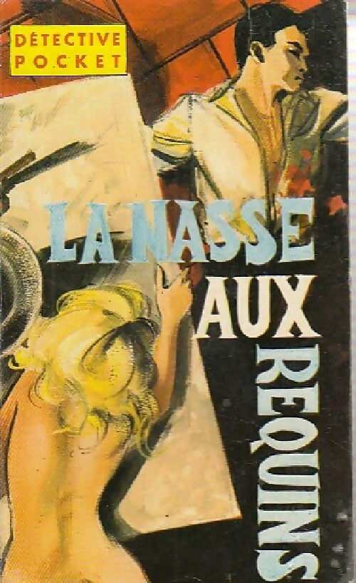 Livrenpoche : La nasse aux requins - Irving Le Roy - Livre