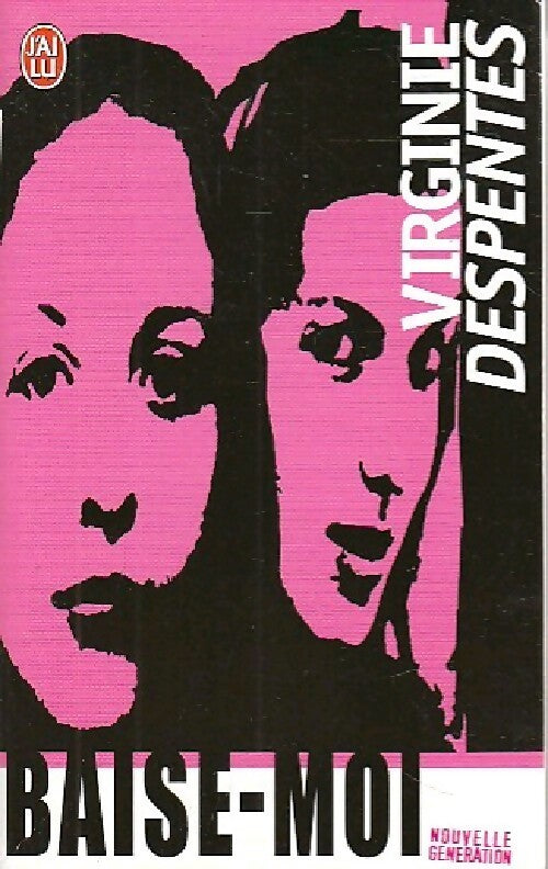 Baise-moi - Virginie Despentes - Livre