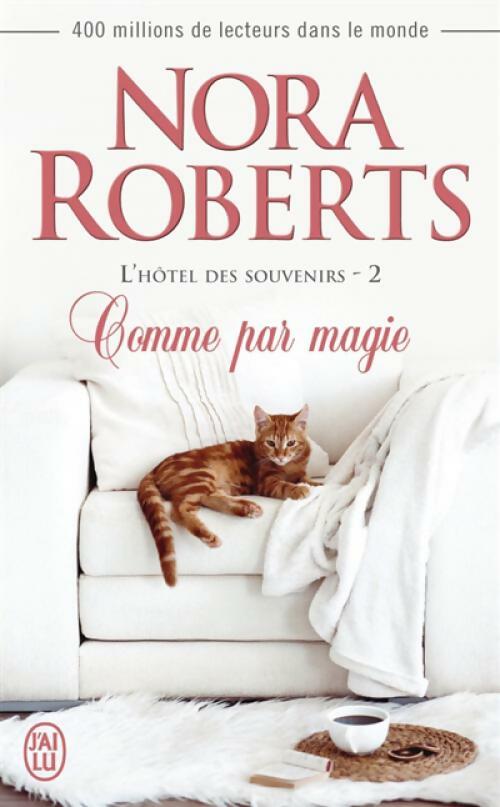 Livrenpoche : L'hôtel des souvenirs Tome II : Comme par magie - Nora Roberts - Livre
